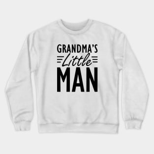 Grandma's little man Crewneck Sweatshirt